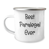 Paralegal Gifts from Friends - Best Paralegal Ever, Funny Quote, 12 oz Camping Mug for Graduation, Gifts for Paralegal - Image 1